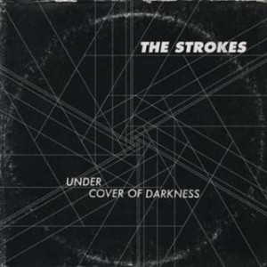 The_Strokes_-_Under_Cover_Of_Darkness