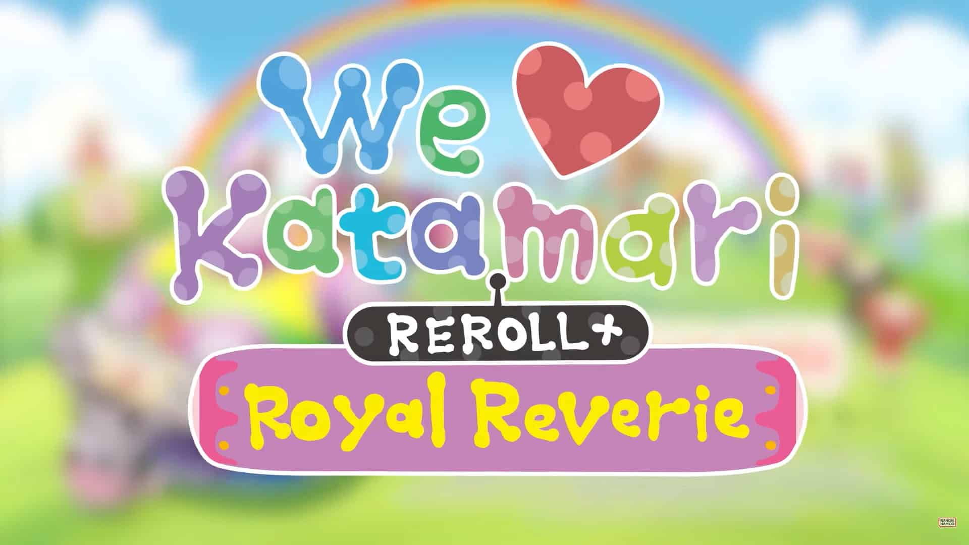 [CP] WE LOVE KATAMARI REROLL Revient - SpiritGamer