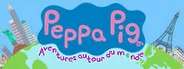 Jaquette du jeu Peppa Pig : Aventures autour du Monde